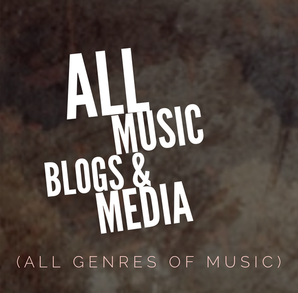 Music Blogs (All Genres of Music)